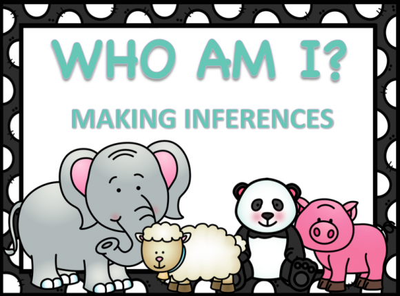 MAKING INFERENCES - WHO AM I? - Carrie Hughes