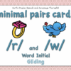 MINIMAL PAIRS – WORD INITIAL ‘r’ and ‘w’ – (Gliding) – PICTURE AND WORD CARDS