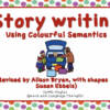 STORY WRITING USING COLOURFUL SEMANTICS