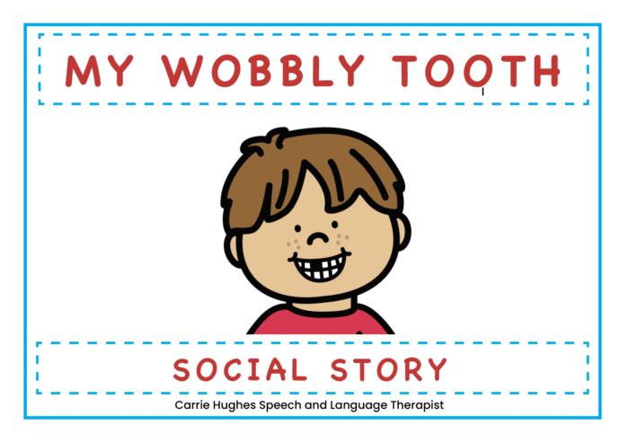 SOCIAL STORY - MY WOBBLY TOOTH